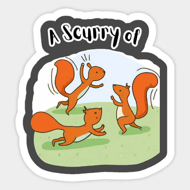 A Scurry of Squirrels Sticker by Dunkel